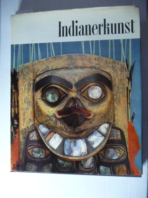 Siebert, Erna - Forman, Werner  Indianerkunst der amerikanischen Nordwestküste 