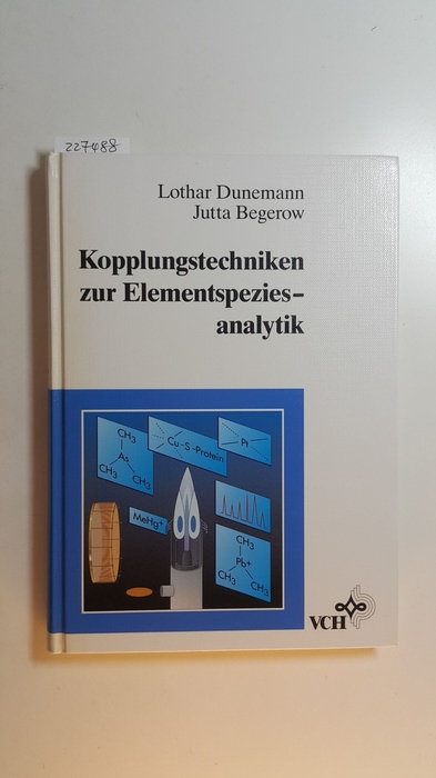 Dunemann, Lothar ; Begerow, Jutta  Kopplungstechniken zur Elementspeziesanalytik 