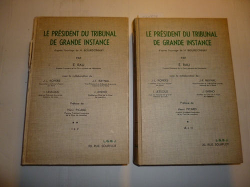 Rau, Eric  Le President du Tribunal de grande Instance d'apres l'ouvrage de H. Bourdonnay - vol I+II (2 BÜCHER) 