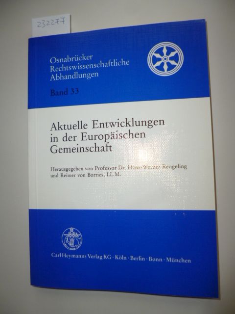 Rengeling, Hans-Werner [Hrsg.]  Aktuelle Entwicklungen in der Europäischen Gemeinschaft 