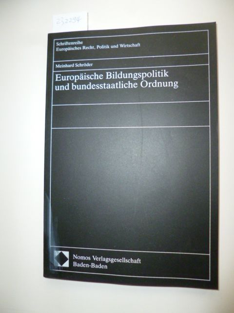 Schröder, Meinhard  Europäische Bildungspolitik und bundesstaatliche Ordnung 