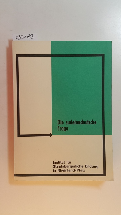 Götz, Wolfgang  Die sudetendeutsche Frage : Entstehung, Entwicklung u. Lösungsversuche; 1918 - 1973; Analysen u. Dokumente 