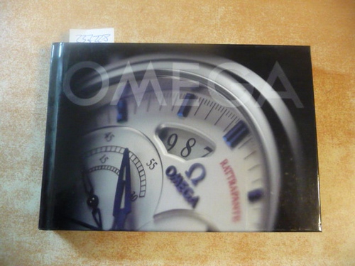 Diverse  Catalogue pour les Montres OMEGA. Katalog für die Armbanduhren OMEGA. Les montres Omega. Catalogue pour les montres de la collection 2005. Deutscher Katalog 