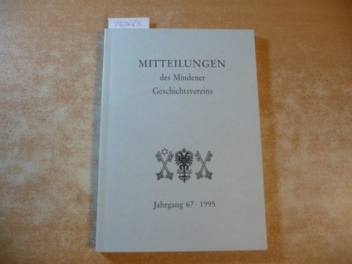 Nordsiek Hans (Hrsg.)  Mitteilungen des Mindener Geschichtsvereins Jahrgang 67 - 1995 