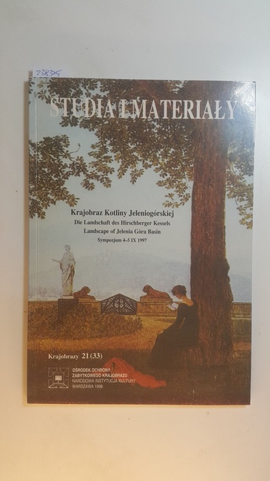 Diverse  Krajobraz Kotliny Jeleniogórskiej - Die Landschaft des Hirschberger Kessels /  Landscape of Jelenia Gora Basin. Symposium in Lomnitz, 4.-5. September 1997 (Krajobrazy 21 (33)) 