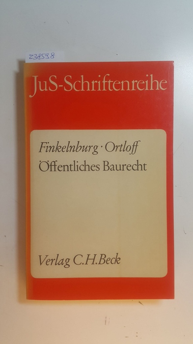 Finkelnburg, Klaus ; Ortloff, Karsten-Michael  Öffentliches Baurecht 