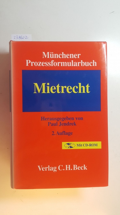 Jendrek, Paul [Hrsg.] ; Beuermann, Rudolf  Münchener Prozessformularbuch, Bd. 1., Mietrecht. Mit CD-ROM 