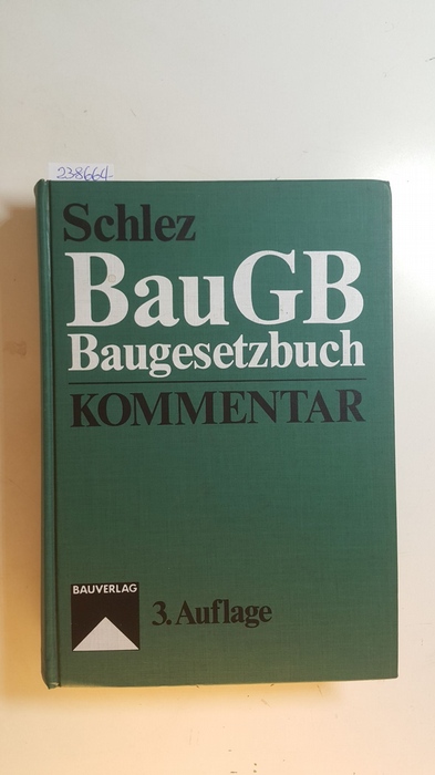 Schlez, Georg  Baugesetzbuch : BauGB ; Kommentar 