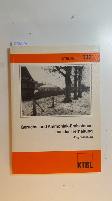 Oldenburg, Jörg  Geruchs- und Ammoniak-Emissionen aus der Tierhaltung 