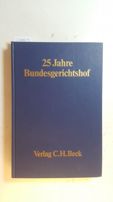 Krüger-Nieland, Gerda [Hrsg.]  25 Jahre Bundesgerichtshof : am 1. Oktober 1975 