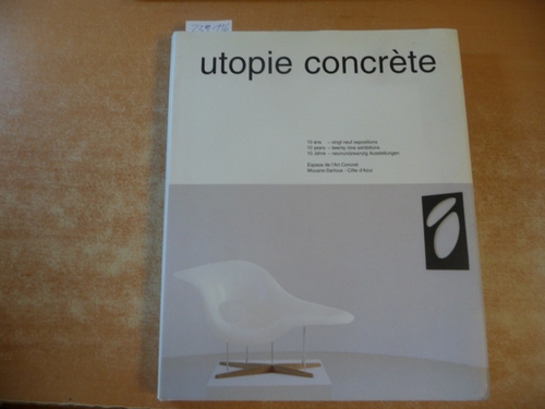 Besson, Christian u.a.  Utopie concrète ; Espace de l'Art Concret ; rétrospective 1990 - 2000 / 2000 
