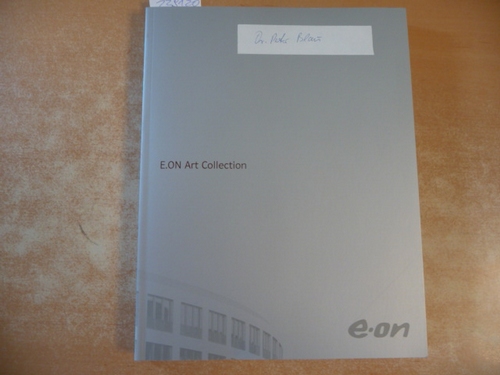 Hennig, Karin (Texte)  E.ON Art Collection 