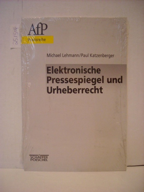 Lehmann, Michael ; Katzenberger, Paul  Elektronische Pressespiegel und Urheberrecht 