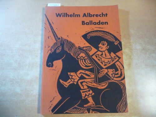 Albrecht, Wilhelm  Balladen - Mit 13 Original - Linolschnitten von Fritz Möser - Ganzseitig  (=Band III von Wilhelm Albrechts Nachgelassene Werke in 12 Bänden.) 