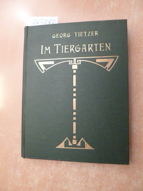 Georg Tietzer  Im Tiergarten - Roman 