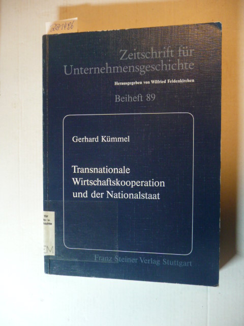 Kümmel, Gerhard  Transnationale Wirtschaftskooperation und der Nationalstaat : deutsch-amerikanische Unternehmensbeziehungen in den dreißiger Jahren 