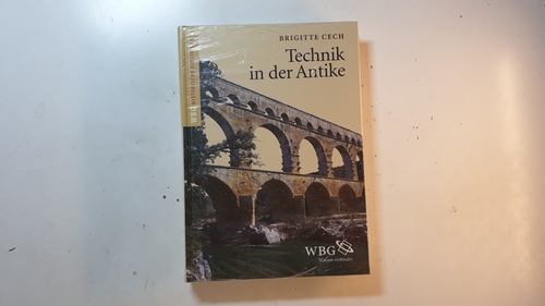 Cech, Brigitte  Technik in der Antike (WBG historische Bibliothek) 
