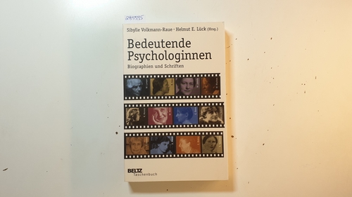 Volkmann-Raue, Sibylle [Hrsg.]  Bedeutende Psychologinnen : Biographien und Schriften 