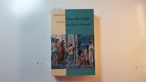 Ficinus, Marsilius; Blum, Paul Richard [Hrsg.]  Über die Liebe oder Platons Gastmahl : lateinisch - deutsch 