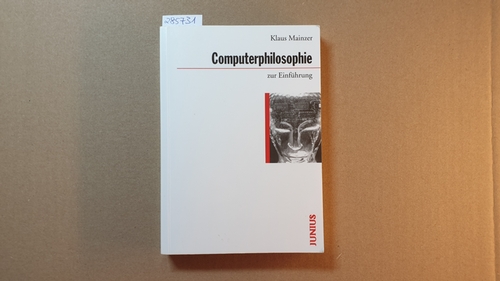 Mainzer, Klaus  Computerphilosophie zur Einführung 