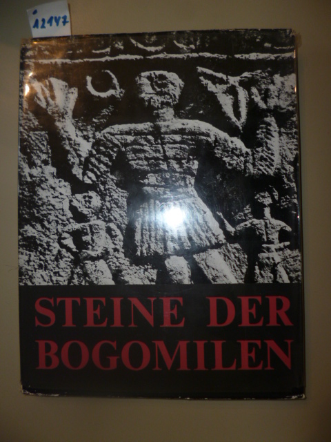 Bihalji-Merin, O. und Alojz Benac  Steine Der Bogomilen. 