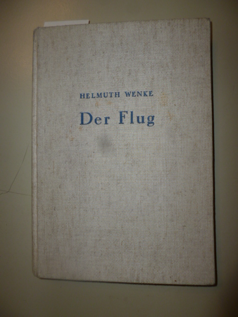 Wenke, Helmuth  Der Flug 