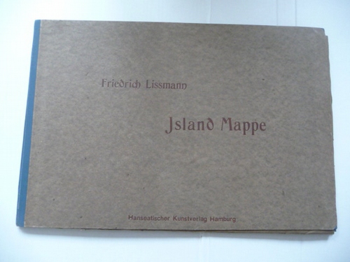 Lißmann, Friedrich  Islandmappe. (Island-Mappe) - Mit einer Einführung von Mia Lenz. 