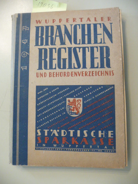 ANONYM  Wuppertaler Branchen-Register und Behördenverzeichnis 1947, enthält die selbständigen Gewerbetreibenden Wuppertals nach Gewerbezweigen geordnet einschl. Angehörige der freien Berufe (und) `Das Wuppertaler Bezugsquellenverzeichnis`. 