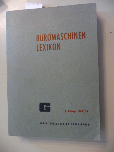Greiner, Paul  Büromaschinen Lexikon (Büromaschinenlexikon) 