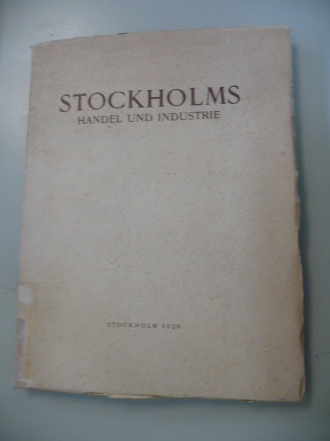 Forsmark, Linus und James (Hg.) Del Monte  Stockholms Handel Und Industrie 