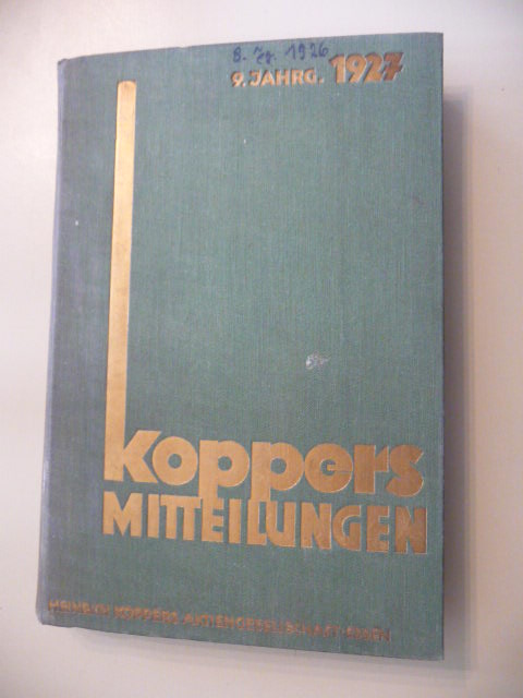 Firma Heinrich Koppers (Hg.)  Koppers Mitteilungen - 8. Jahrgang 1926 und 9.Jahrgang 1927 