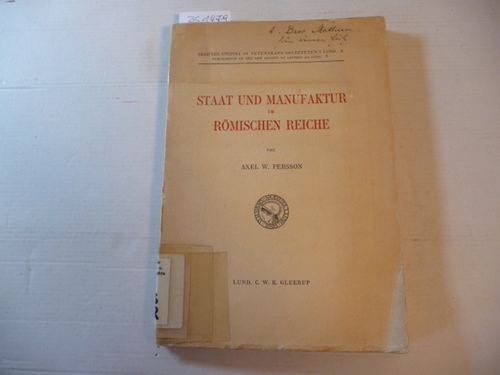 Persson, Axel W.  Staat und Manufaktur im Römischen Reiche. Eine wirtschaftsgeschichtliche Studie nebst einem Exkurse über angezogene Göttestatuen. (=Skrifter ... I Lund, Volume 3). 
