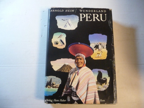 Heim, Arnold  Wunderland Peru : Naturerlebnisse. 
