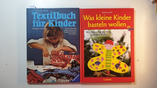 Jensen, Thea Bank  Ravensburger Textilbuch für Kinder+Was kleine Kinder basteln wollen : mit Papier, Pappe, Holz, Stoff und Wolle (2 BÜCHER) 