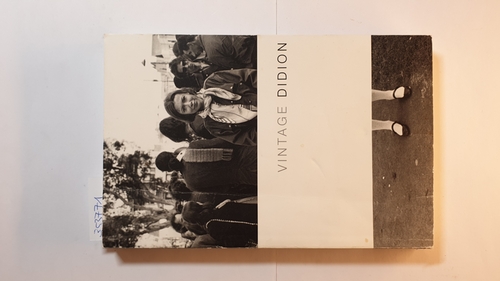 Didion, Joan  Vintage Didion 
