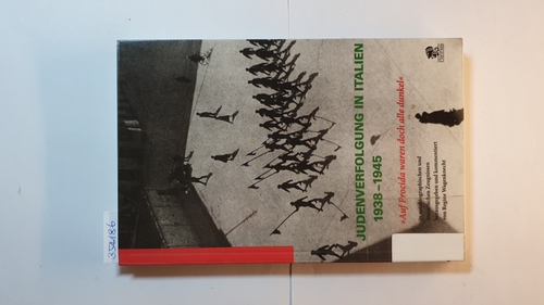 Wagenknecht, Regine [Hrsg.]  Judenverfolgung in Italien 1938 - 1945 