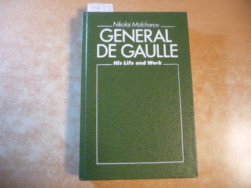 Nikolai Molchanov  General De Gaulle His Life And Work 