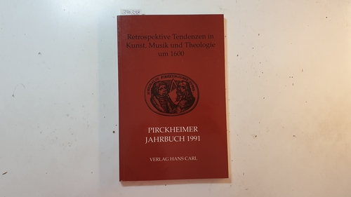 Löcher, Kurt [Hrsg.]  Retrospektive Tendenzen in Kunst, Musik und Theologie um 1600 : Akten des interdisziplinären Symposions, 30./31. März 1990 in Nürnberg 