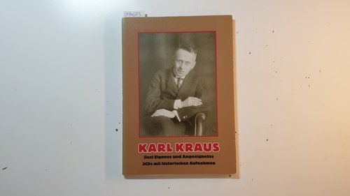 Kraus, Karl (Mitwirkender) ; Pfäfflin, Friedrich (Herausgeber)  Karl Kraus liest Eigenes und Angeeignetes : 3 CDs mit historischen Aufnahmen. NUR das Buch, OHNE die 3 CDs 