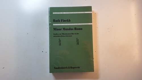 Finckh, Ruth [Verfasser]  Minor mundus homo : Studien zur Mikrokosmos-Idee in der mittelalterlichen Literatur (Palaestra ; Bd. 306) 