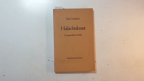 Goodman, Paul  Habichtskraut : 24 ausgew. Gedichte ; engl.-dt. 