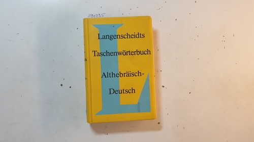 Feyerabend, Karl [Bearb.]  Langenscheidts Taschenwörterbuch Althebräisch-deutsch zum Alten Testament 