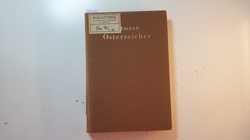 Diverse  Neue österreichische Biographie ab 1815. Große Österreicher. Teil: Bd. 10 