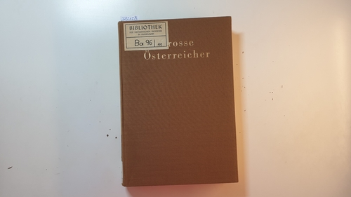 Diverse  Neue österreichische Biographie ab 1815. Große Österreicher. Teil: Bd. 11 