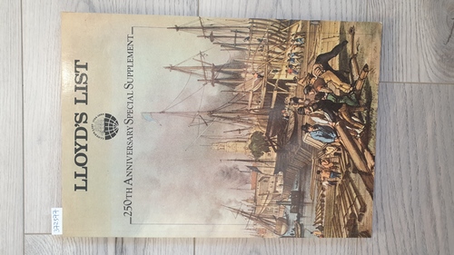Cameron, Alan und Roy Farndon.  Scenes from sea and city. Lloyd's list 1734-1984 (250th anniversary special supplement). 