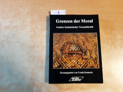 Konnertz, Ursula [Hrsg.]  Grenzen der Moral 