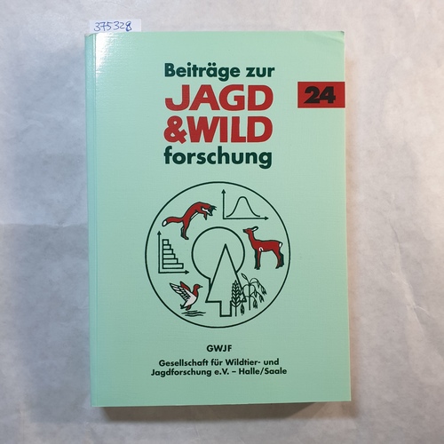Prof. Dr. Stubbe, Michael  Beiträge zur Jagd- und Wildforschung. Band 24 