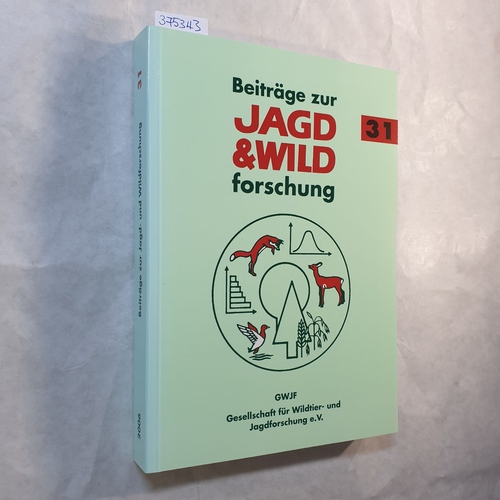 Prof. Dr. Stubbe, Michael  Beiträge zur Jagd- und Wildforschung. Band 31 