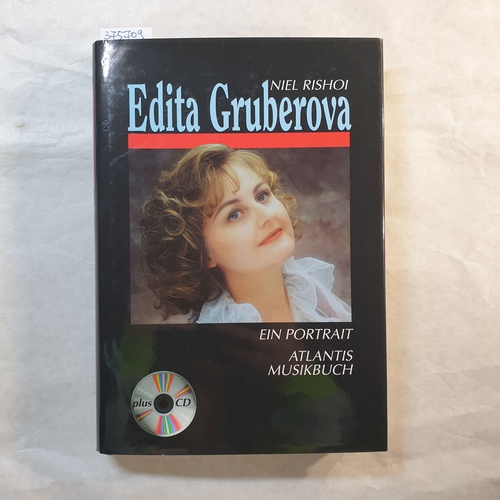 Rishoi, Niel  Edita Gruberova : ein Portrait mit CD. 