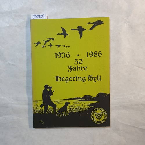   1936-1986 - 50 Jahre Hegering Sylt - Festschrift zum 50jährigen Jubiläum 